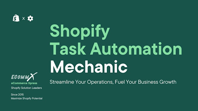 automate your shopify business with mechanic custom tasks