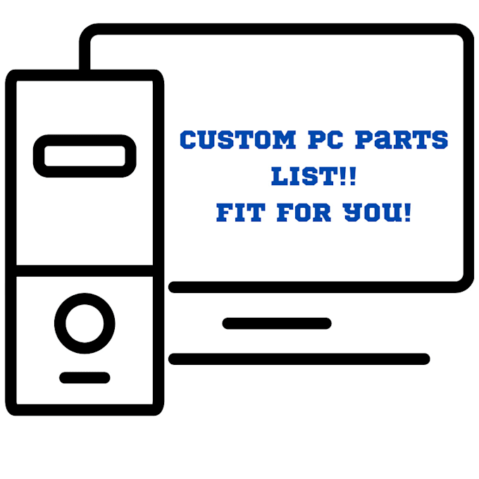 Build you a custom pc parts list by Hazard_99 Fiverr