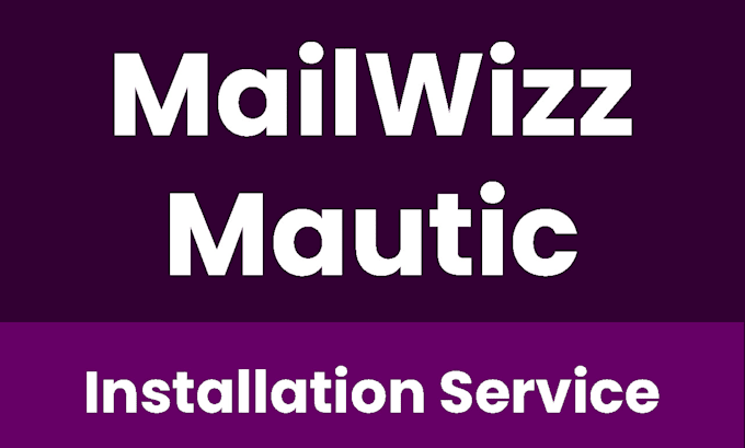 install mautic or mailwizz on your hosting