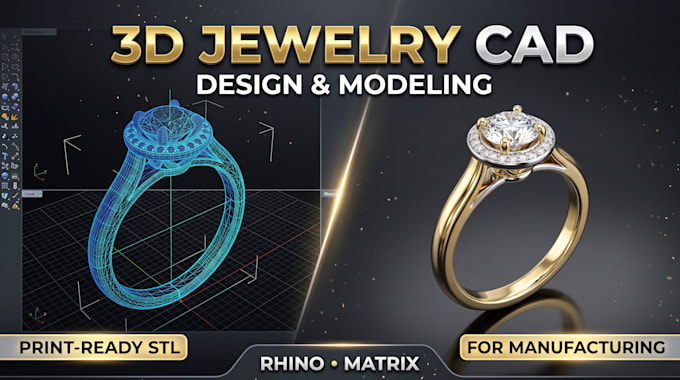 do professional 3d cad jewelry design and modeling for manufacturing