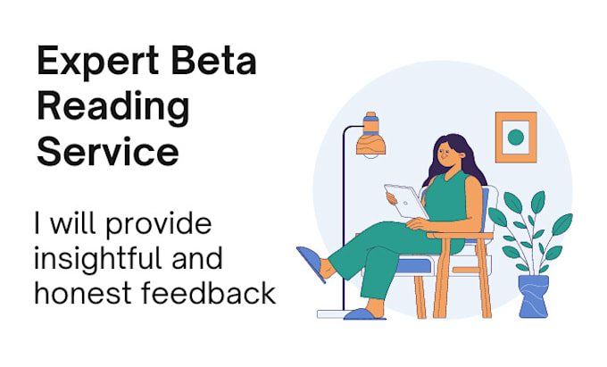 be your expert beta reader for honest, insightful feedback