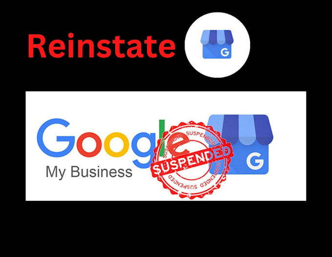 Reinstate and fix suspended google my business profile listing by