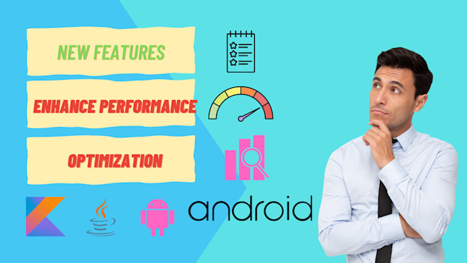 Add new features and optimization your android app by Appcoderpro | Fiverr