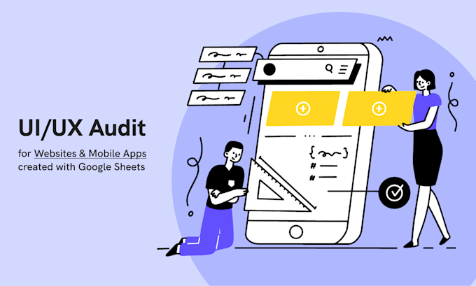 do a UI UX audit of your website or mobile app
