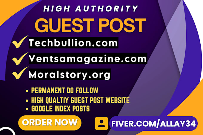 publish articles on techbullion, ventsmagazine, moralstory