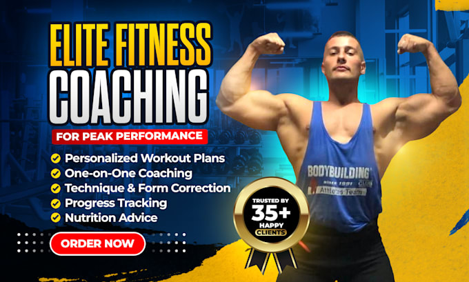 Be your online personal trainer, fitness coach, and nutritional