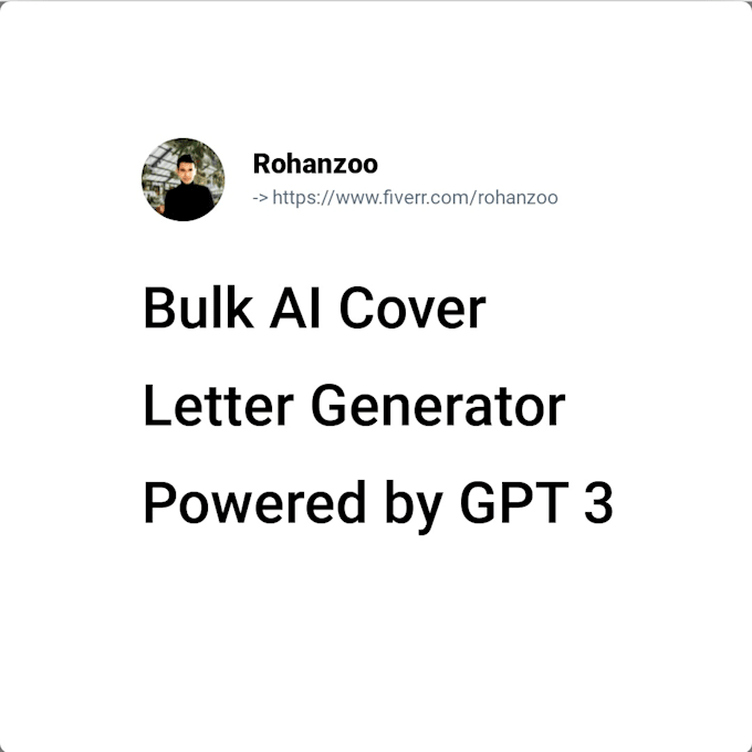Build unlimited ai cover letter generator powered by gpt 3 by Rohanzoo