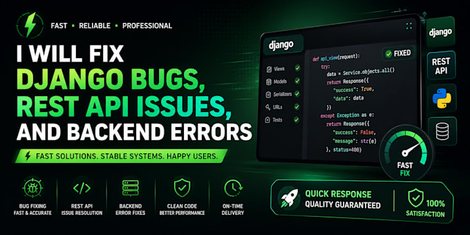 fix django bugs, rest API issues, and backend errors fast