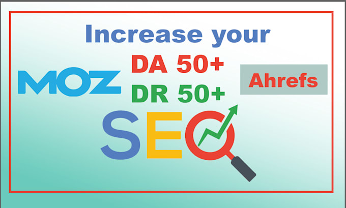 do increase domain authority da, dr upto 50 within 30 days