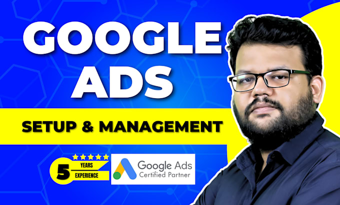 setup and manage your google ads adwords ppc search, display and pmax campaigns