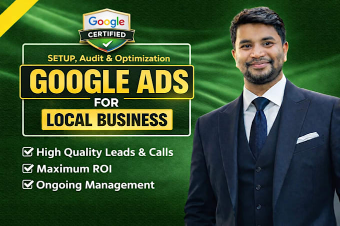 setup, audit and optimize high converting google ads campaign for local business