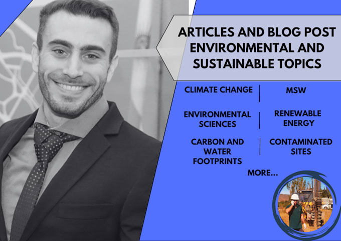 write environmental and sustainability articles, blogs, etc