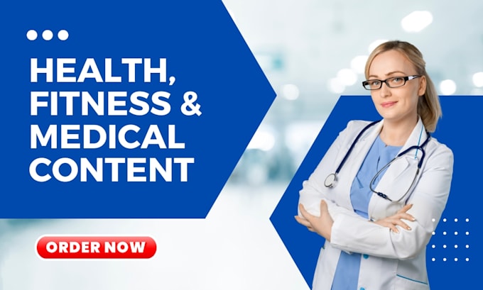 Write seo optimized health, fitness, and medical articles by ...