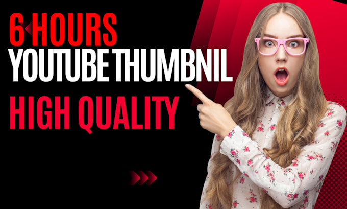 Design amazing youtube thumbnil in 6 hours by Pro_services111 | Fiverr