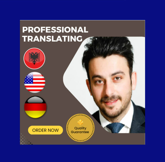 Translate from albania to english and german or vice versa within 12h to 24h by Allrounder_4you
