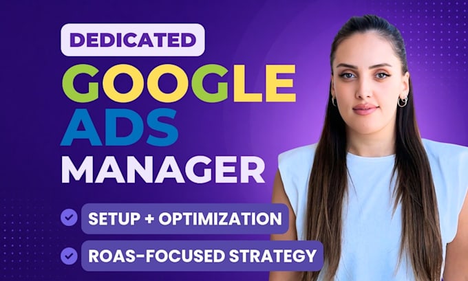 be your google ads campaign manager adwords PPC expert
