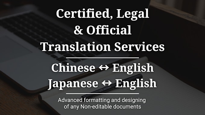 provide certified translation from chinese or japanese to english