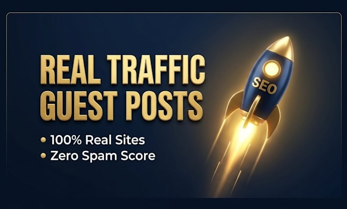 publish high authority guest posts on real traffic sites