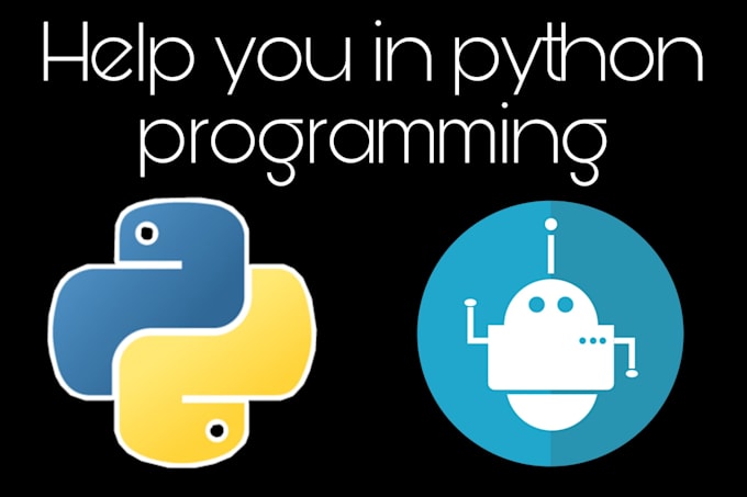 Help you python programming in 12 hrs or less by Moises_dev | Fiverr