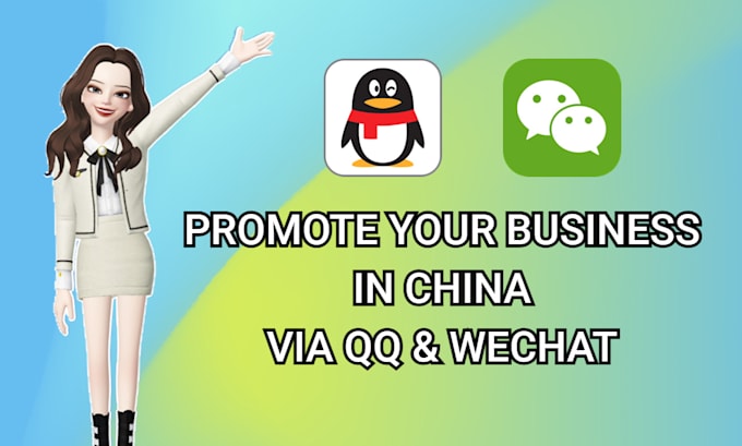 Promote your business in china via qq and wechat, weibo, douyin by ...