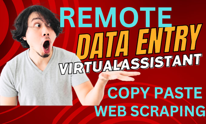 do remote data entry, copy paste any types of industries