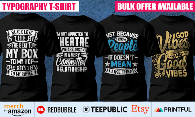 do custom typography tshirt and graphic t shirt design 24h