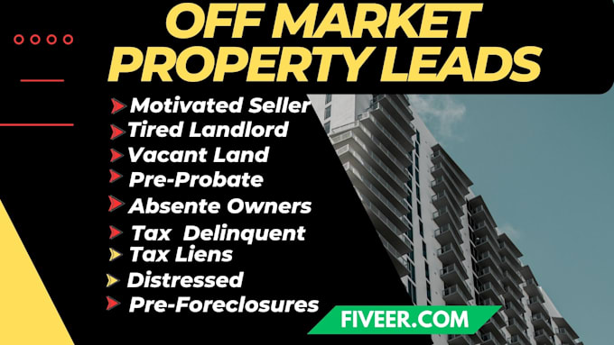 generate real estate off market property leads