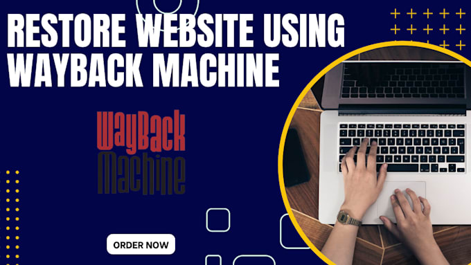 Do website old data restoration using wayback machine by ...