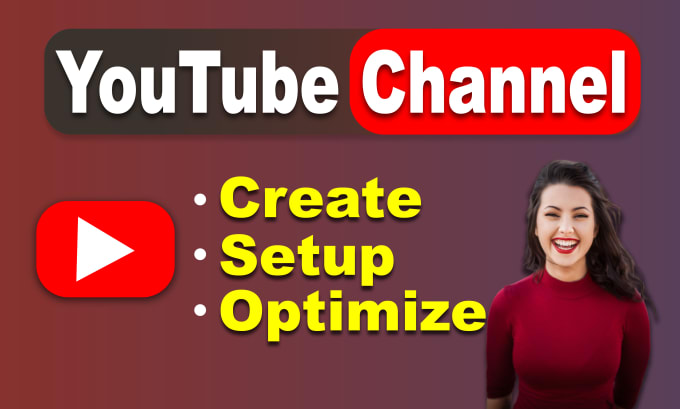 Create professional youtube channel, setup, design and optimize ...