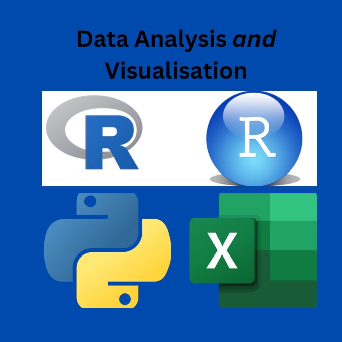 Do data analysis and visualization using r, excel and python by Dan_019 ...