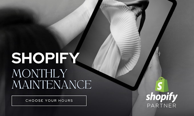 maintain your shopify website on a monthly basis