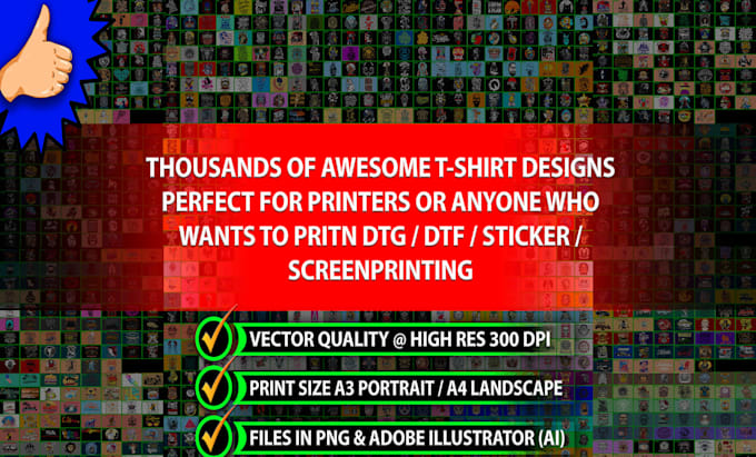 offer thousands of tshirt design for dtf dtg or screenprint