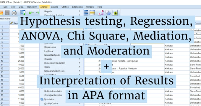 do statistical data analysis, regression, chi square, anova by using spss