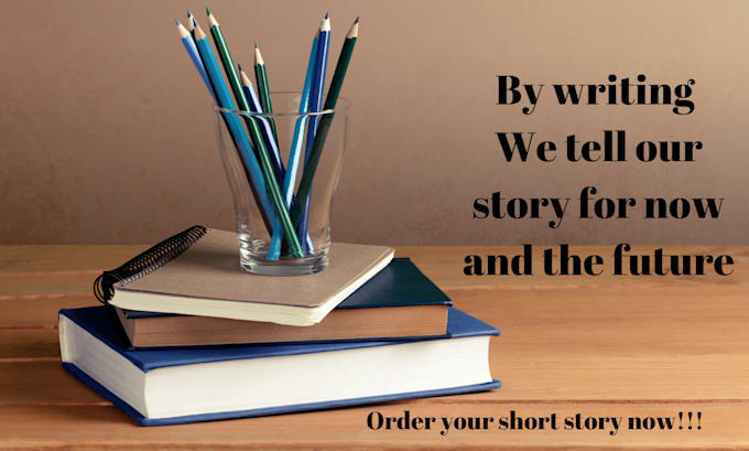 write-creative-short-story-and-any-genre-story-for-you-by-vicwrite112