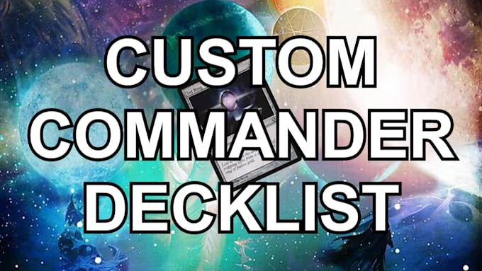 make or tune a commander mtg decklist