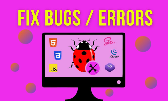 fix HTML CSS, bootstrap, or responsive website bugs in 12hrs