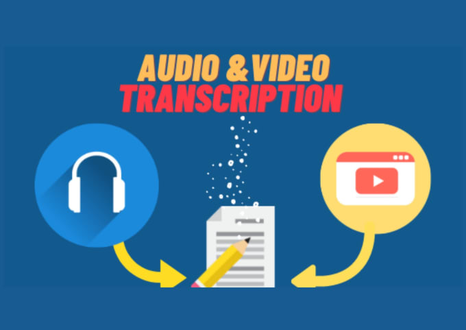 Audio and Video Transcription