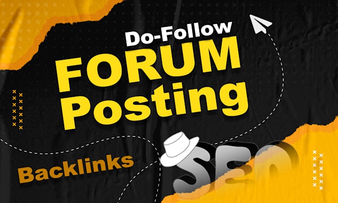 do manual forum posting and dofollow SEO backlinks
