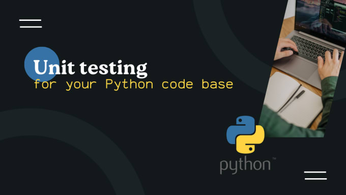 Write comprehensive unit tests for your python code by Pgibertini | Fiverr