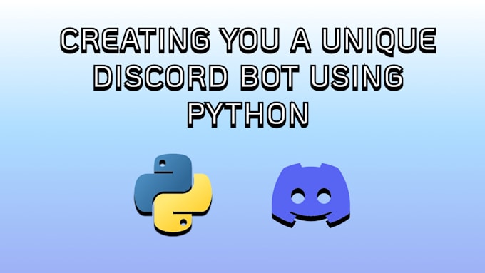 Create you a unique discord bot in python by Yousefabdelatf | Fiverr