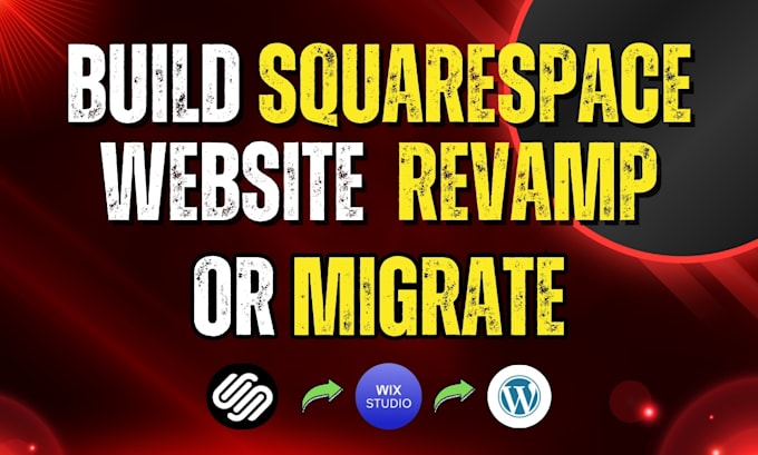build squarespace website redesign or migrate squarespace to wix to wordpress