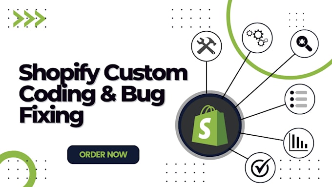 do shopify custom coding and bug fixes