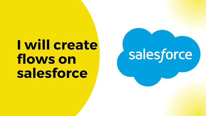 Create flows on salesforce by Mohammad_6642 | Fiverr