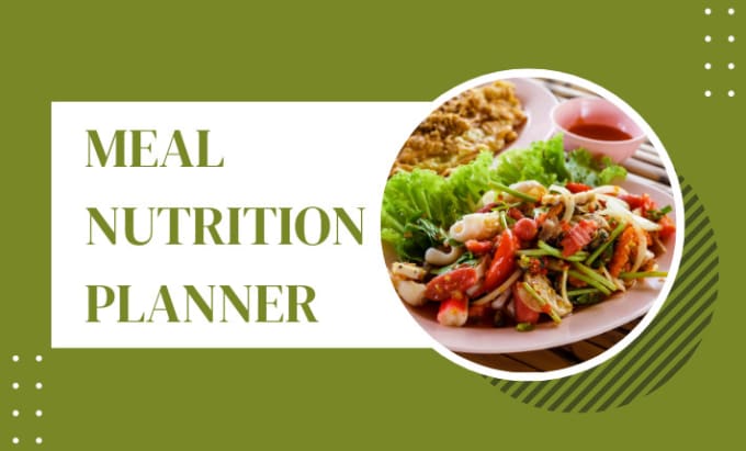Create a fitness diet plan and meal nutrition by Savy_sales | Fiverr
