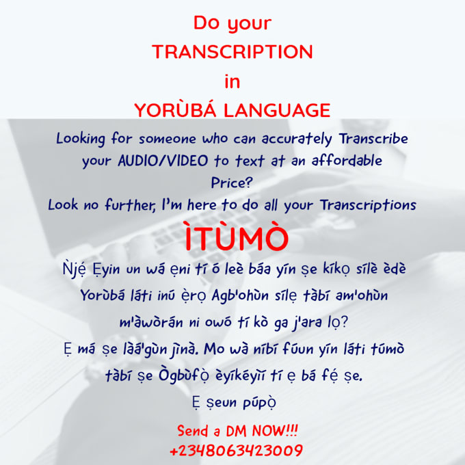 do your transcription and proof reading in yoruba language