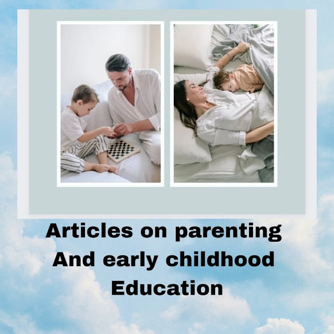 article writing on parenting and early childhood education