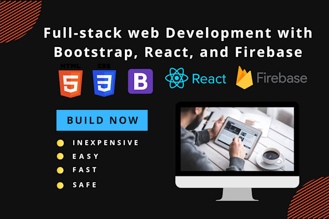 Develop a full stack web app with bootstrap, react, and firebase by ...
