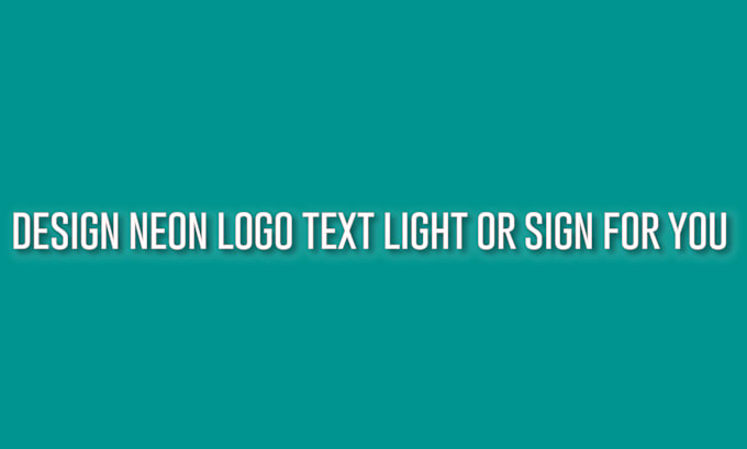 design neon logo text light or sign for you