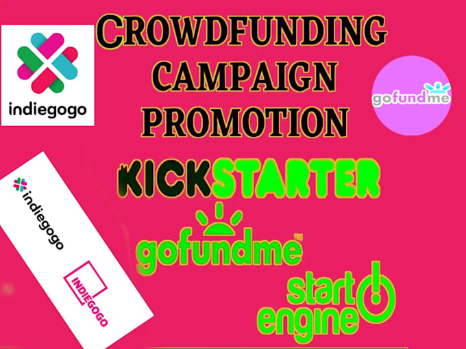 Get best crowdfunding promotion for your kickstarter or gofundme