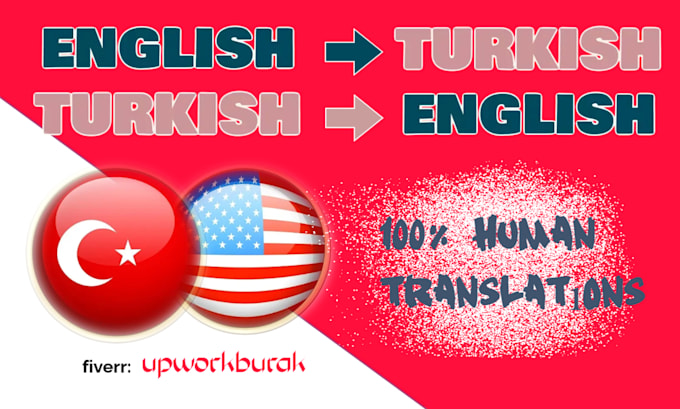 translate english to turkish at the most competitive rates on fiverr
